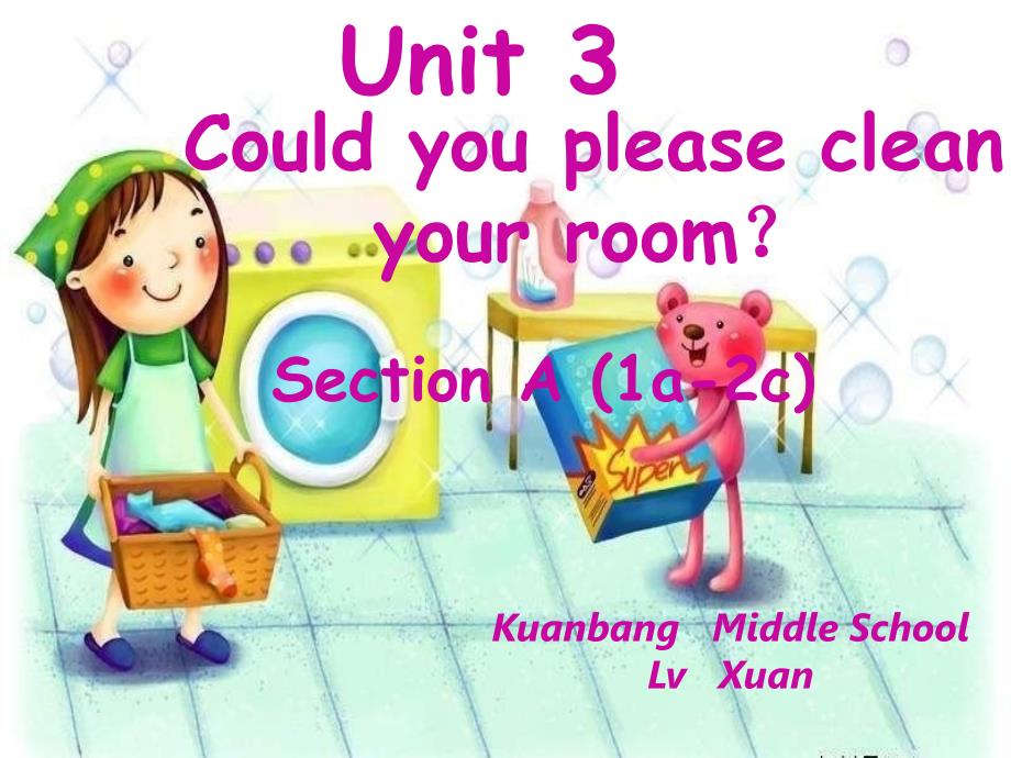 Unit3CouldyoupleasecleanyourroomSectionA1a2cPPT优秀课件_第1页