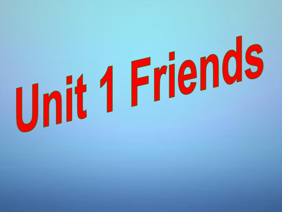 江苏省盐城市亭湖新区实验学校八年级英语上册 Unit 1 Friends Integrated skills B &amp; Study skills课件_第1页