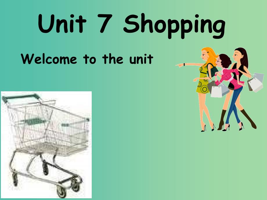 七年级英语上册 Unit 7《Shopping Welcome to the unit》课件4 （新版）牛津版.ppt_第1页