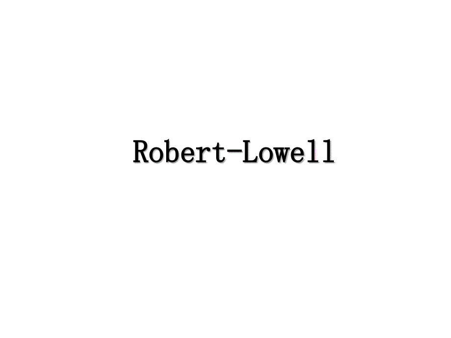 RobertLowell_第1页