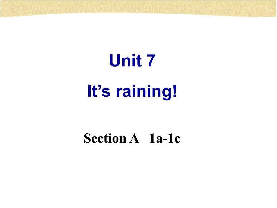 人教版新课标七年级下Unit7Itisraining课件PPT课件_第1页