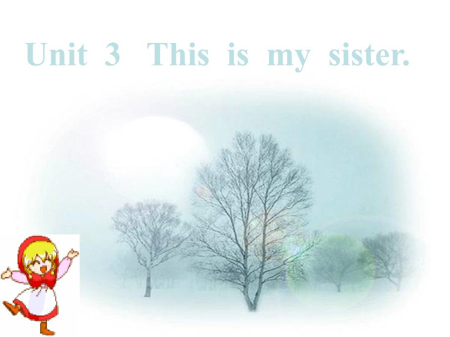 unit3课件Thisismysister2_第1页