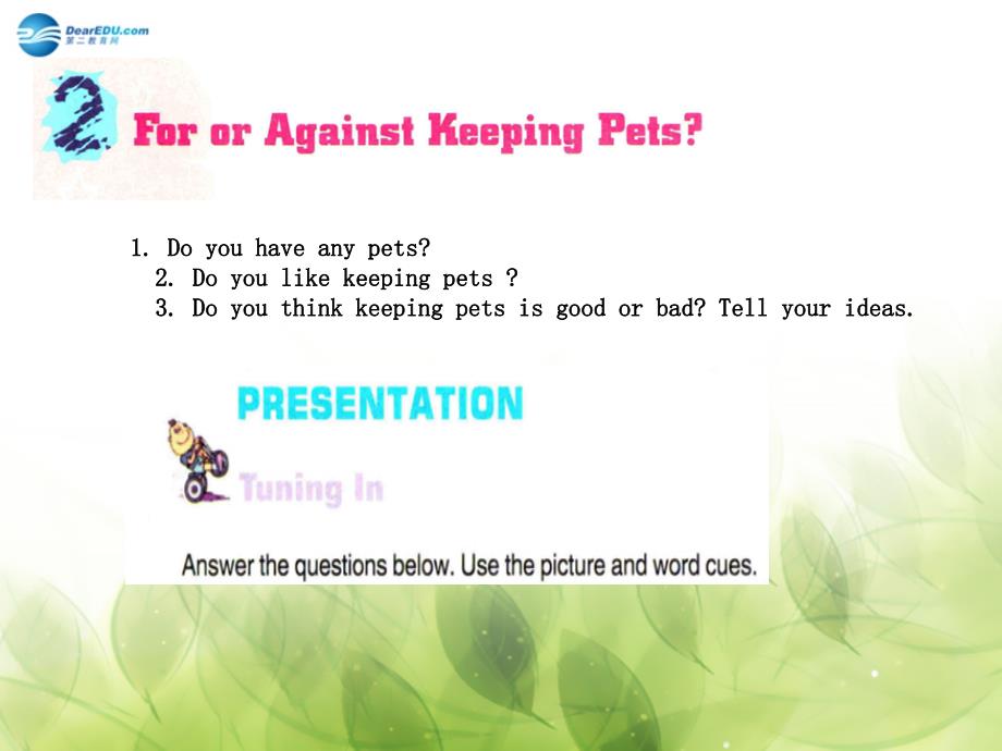 【金识源】八年级英语上册 unit4 lesson 2 For or Against Keeping Pets（第一课时）教学名师课件 上海新世纪版_第2页