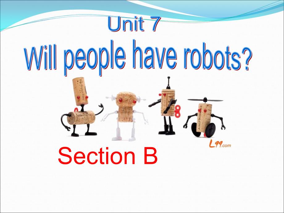 Unit7SectionB-2a-2e—扶风县绛帐初中-屈俊侠_第1页