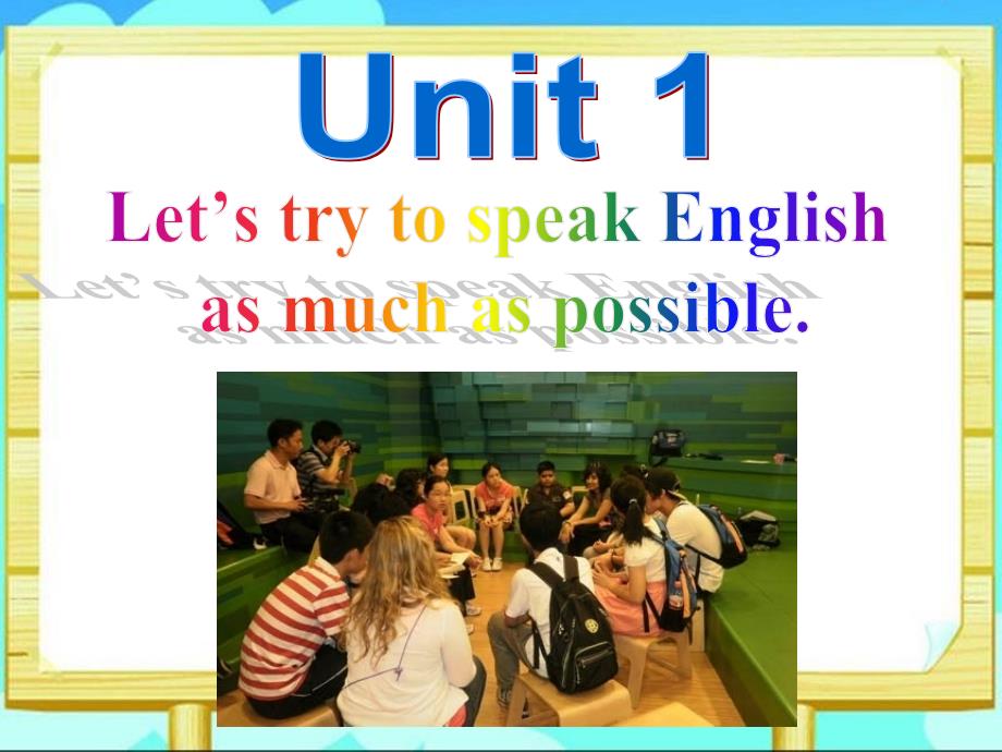 8上Module1Unit1Let&#39;strytospeakEnglishasmuchaspossible_第2页