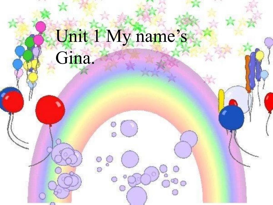 七年级英语上Unit 1 My name’s Gina课件_第1页