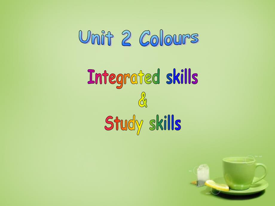 译林版九年级英语上册 Unit 2 Colour Integrated skills &amp; Study skills-牛津教学_第1页