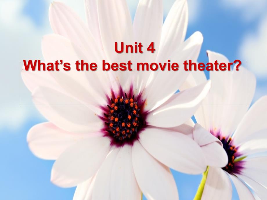 新人教版八年级上册Unit4WhatsthebestmovietheatersectionA_第1页