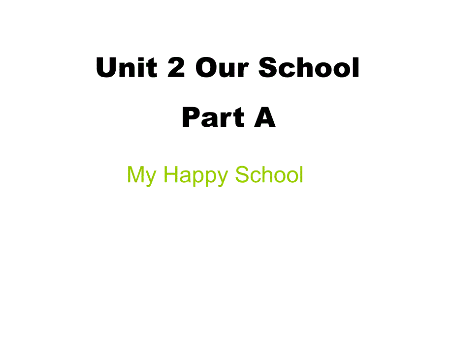 四年级上册英语课件Unit2OurSchool闽教版_第1页