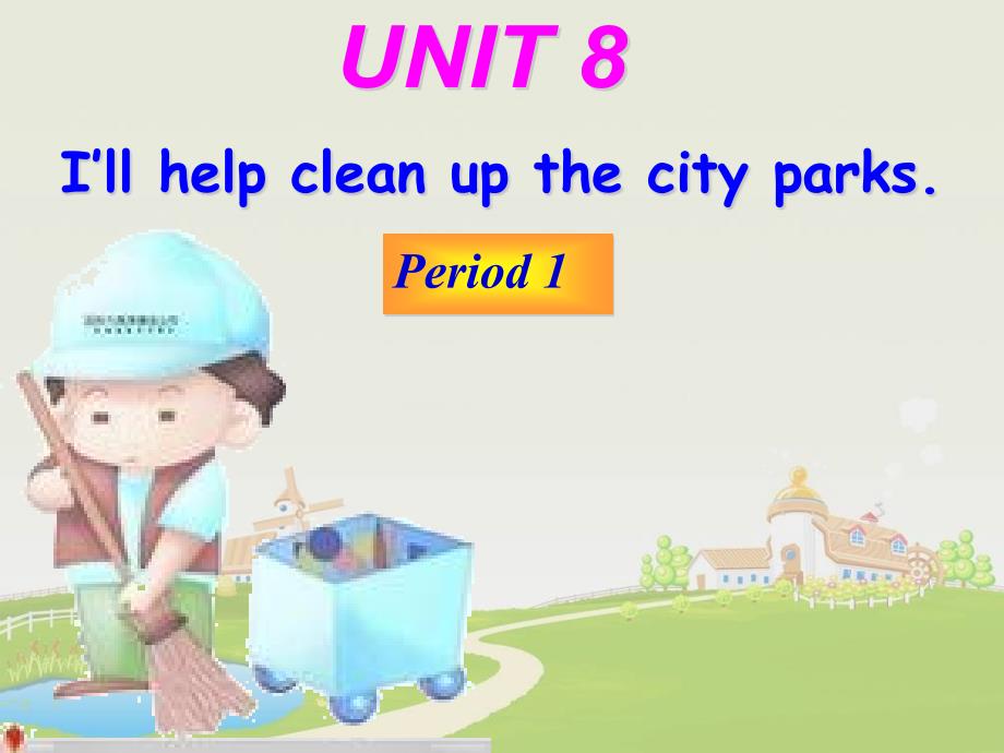 人教版九年级英语下册nit8Illhelpcleanupthecityparks.SectionA课件19_第2页