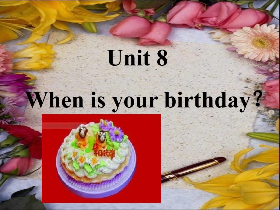 新目标Go+for+it版七年级上Unit+8+When+is+your+birthday_++Section+A+3a-3c（共24张PPT）_第1页