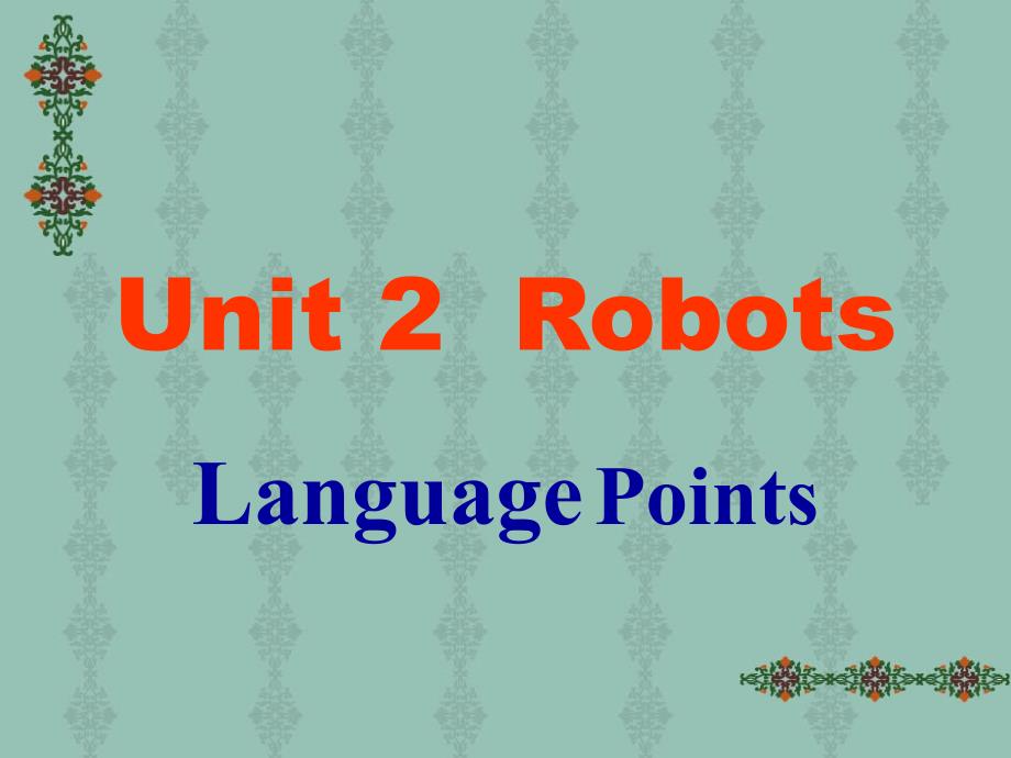 《unit 2 language points》课件十五（43张PPT）（人教版选修7）_第1页