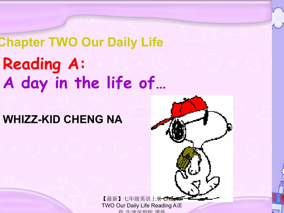 最新七年级英语上册ChapterTWOOurDailyLifeReadingA课件牛津深圳版课件_第1页