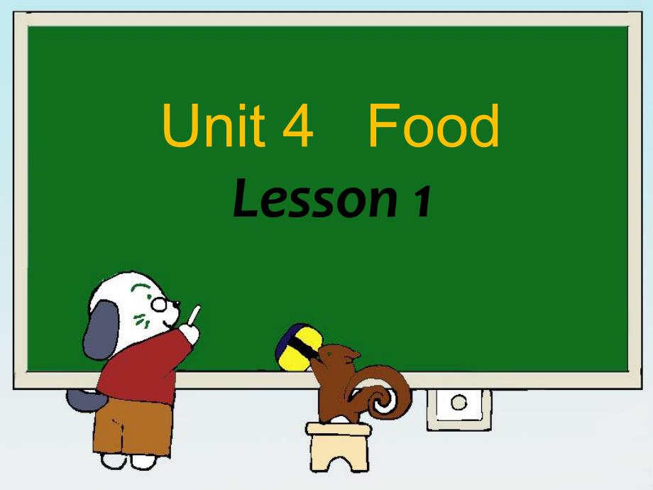 一年级下册英语课件Unit 4 Food Lesson 2 人教新起点 (共19张PPT)_第1页