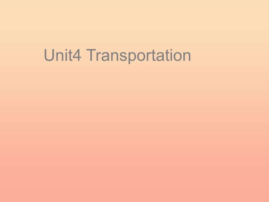 2022四年级英语下册Unit4TransportationPartA课件1新版闽教版_第1页