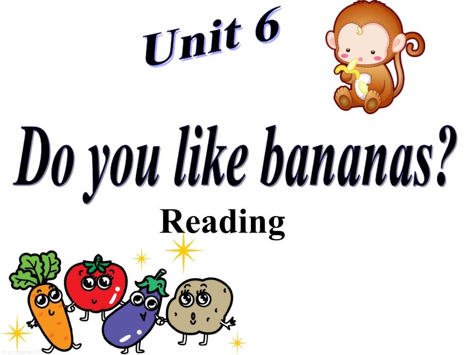 北京师范大学东莞石竹附属学校七年级英语上册 Unit 6 Do you like bananas课件2 （新版）人教新目标版_第1页