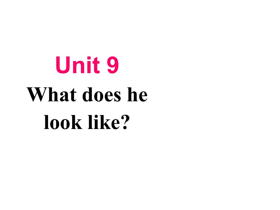 Unit9WhatdoeshelooklikeSectionB131张PPT_第1页