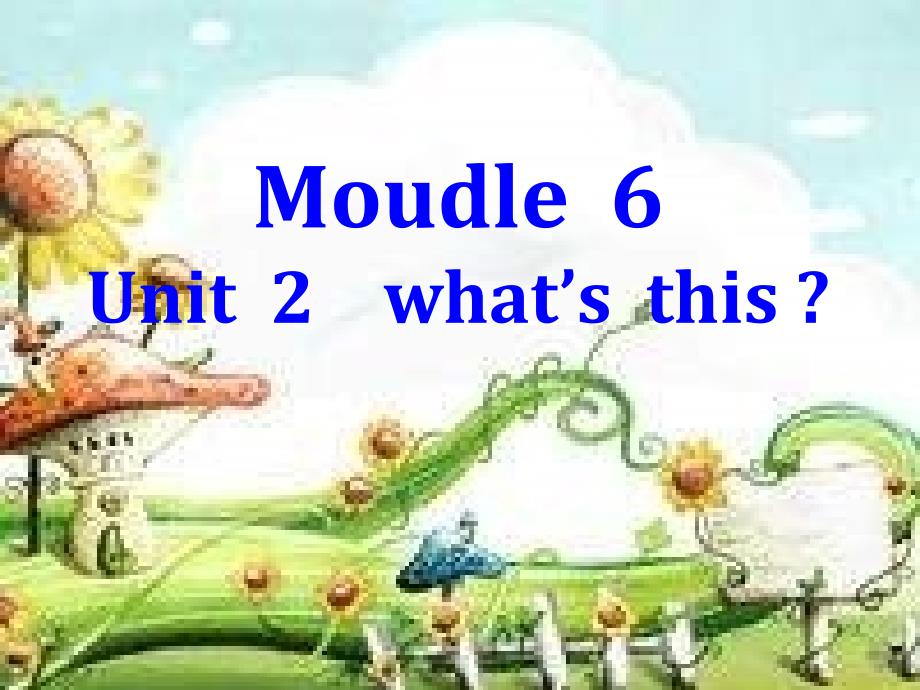 外研版三起英语三上MODUE6PPT课件_第1页