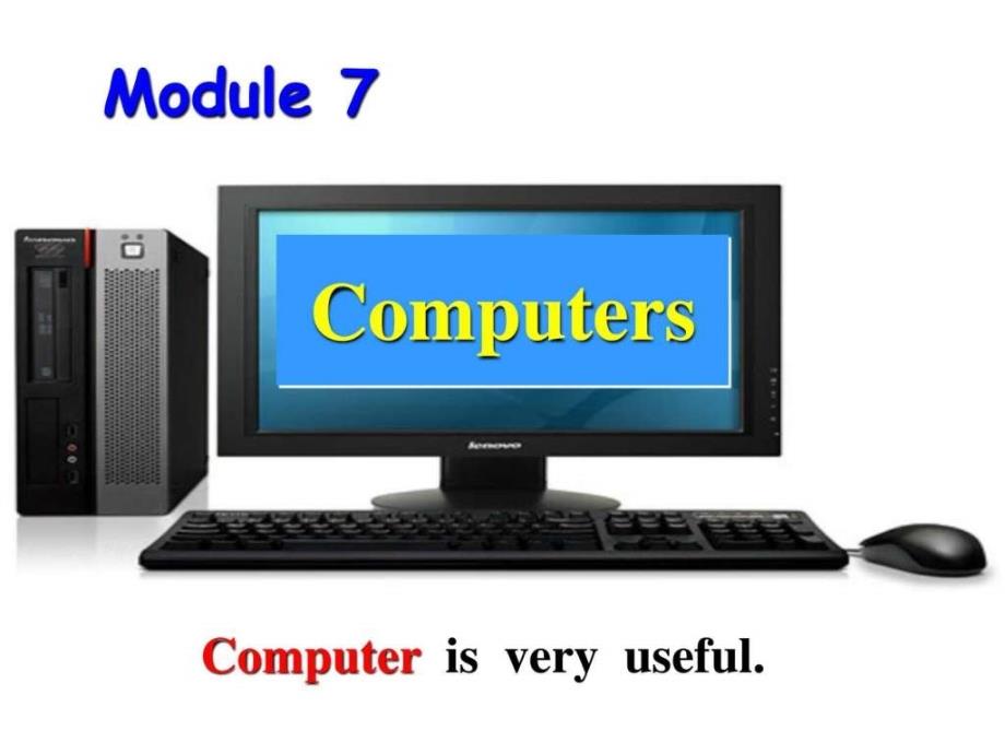 新外研版英语七年级上册Module7ComputersUn....ppt_第2页