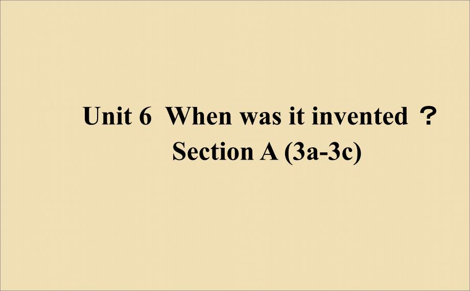 九年级Unit6Whenwasitinvented_第1页