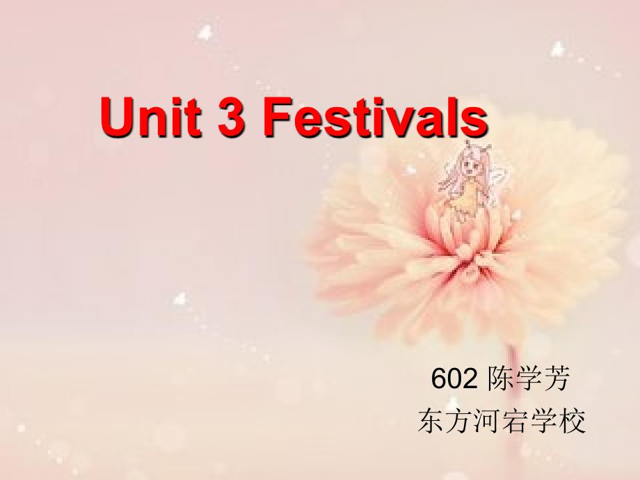 Unit3 Festivals外研版六年级上册_第1页