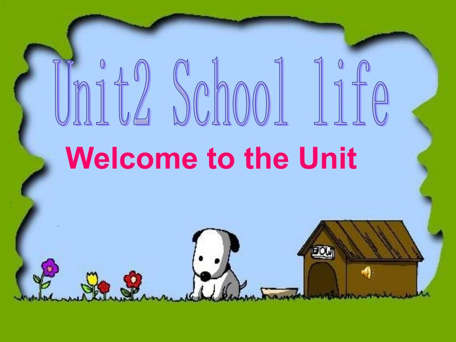 八年级英语上册Unit2SchoollifeWelcometotheUnit课件译林牛津版课件_第1页