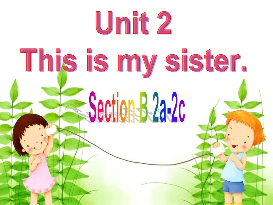 人教 七年级上册Unit2Section B 2a-2c_第1页