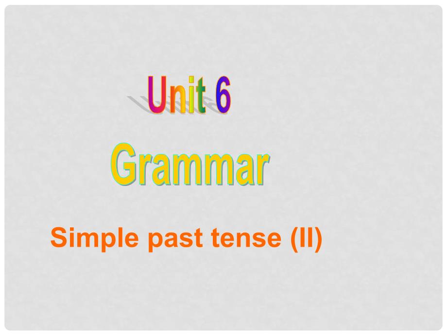 江苏省宜兴市屺亭中学七年级英语下册 7B Unit 6 Outdoor fun Grammar课件 （新版）牛津版_第1页