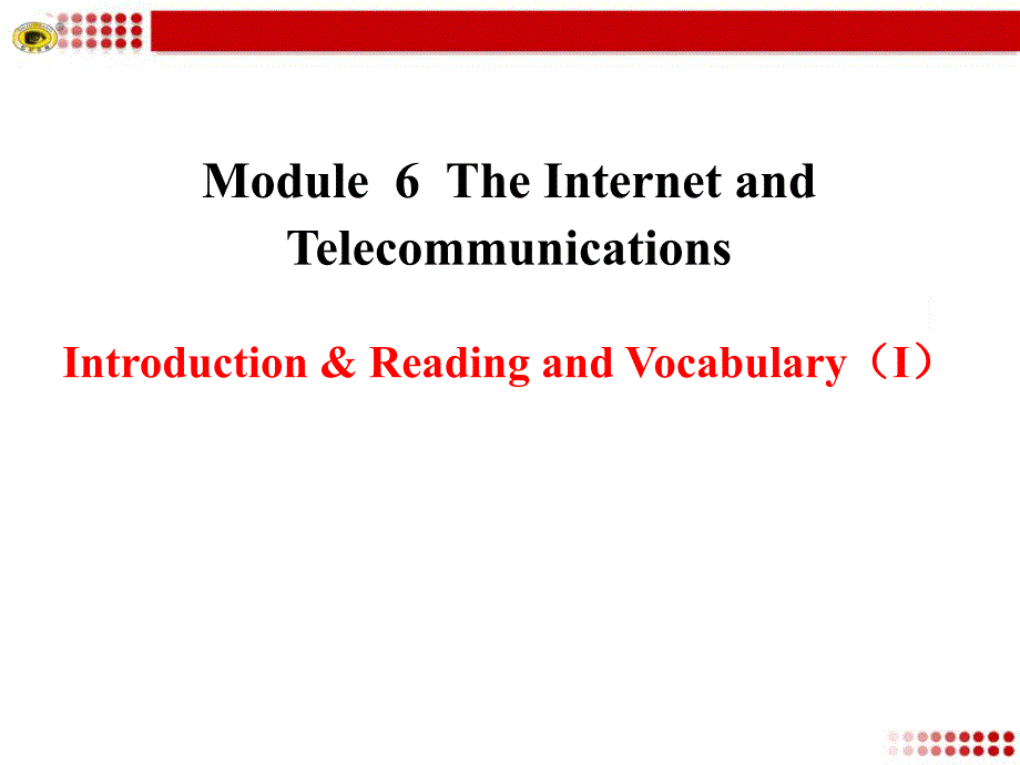 高中英语（外研版必修一）优质教学课件：Module 6 Introduction &amp; Reading and Vocabulary（Ⅰ）（高考）_第1页