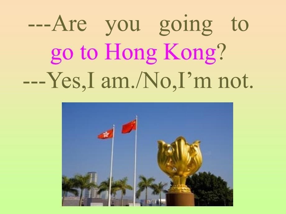 三年级英语上册Module10Unit1AreyougoingtogotoHongKong课件2外研版_第5页