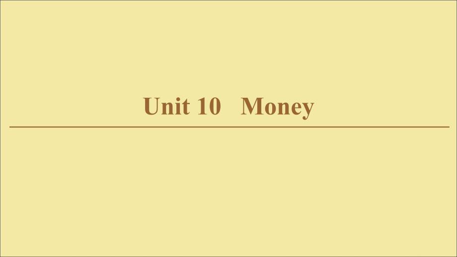 2019-2020学年高中英语 Unit 10 Money Section Ⅰ Reading（Ⅰ）（Warm-up &amp;amp; Lesson 1）课件 北师大版必修4_第1页