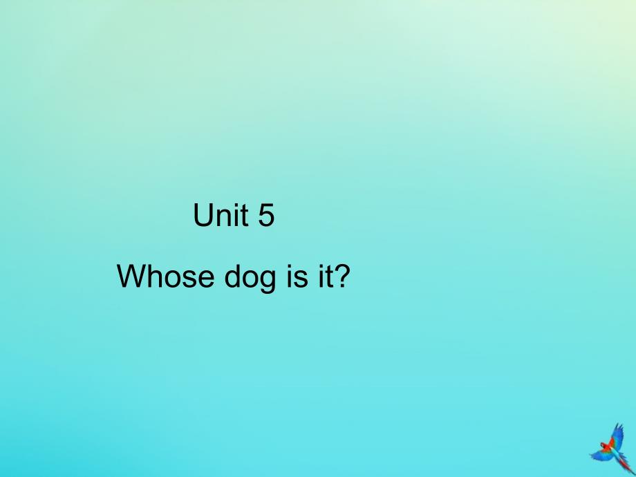 最新五年级英语下册Unit5WhosedogisitPartB周末自主作业习题课件_第1页