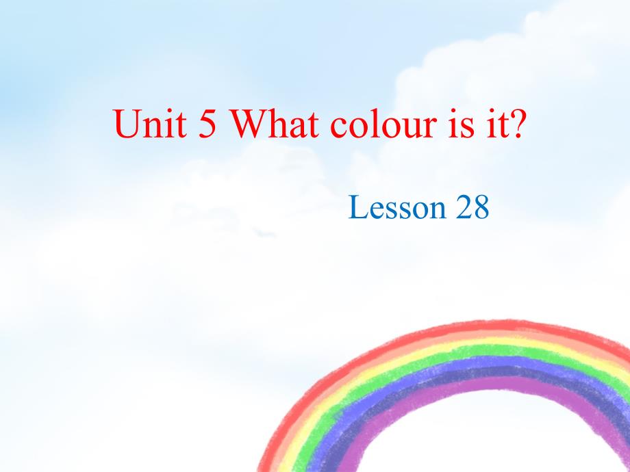 人教精通版小学三年级英语上册Unit 5 What colour is it Lesson 28._第1页