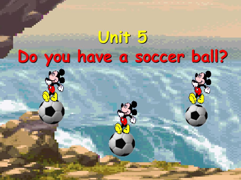 七年级英语上册Unit5Doyouhaveasoccerball_第1页