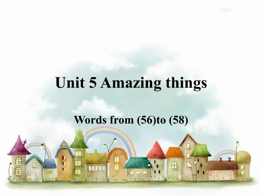 七年级英语下册Unit5AmazingthingsWordlist1课件新版牛津版_第1页