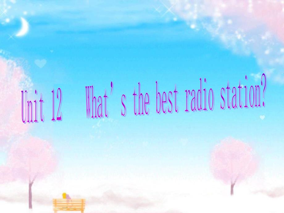 What’sthebestradiostation课件.ppt_第1页