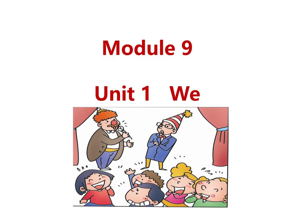 五年级英语下册课件Module9Unit1Welaughedalot298外研版三起_第1页