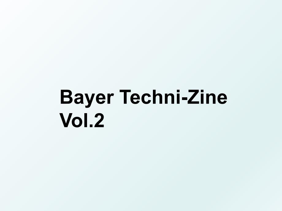 BayerTechniZineVol.2_第1页