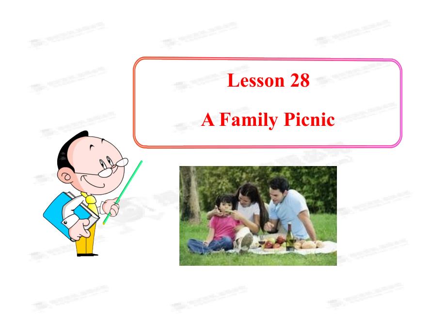 冀教版七年级上册：Lesson28AFamilyPicnic（冀教版七年级上册）_第1页