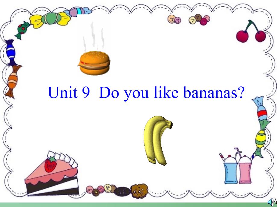 六年级英语上册 Unit 9 Do you like bananas课件 鲁教版_第1页