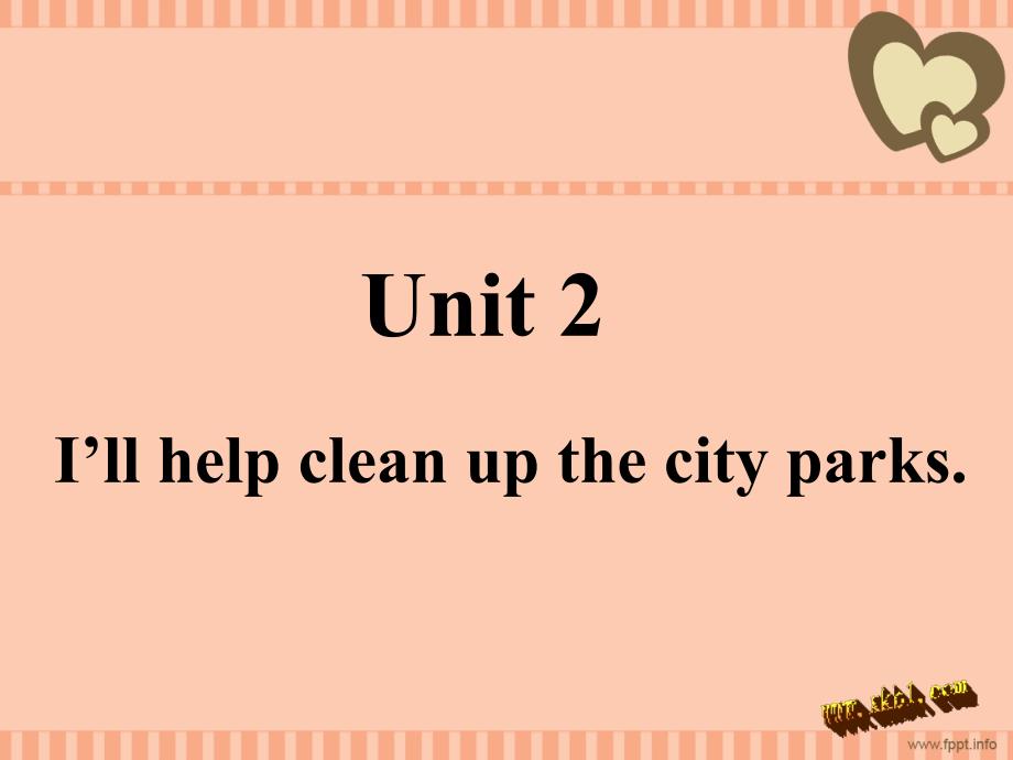 Unit2Illhelpcleanupthecityparks_第1页