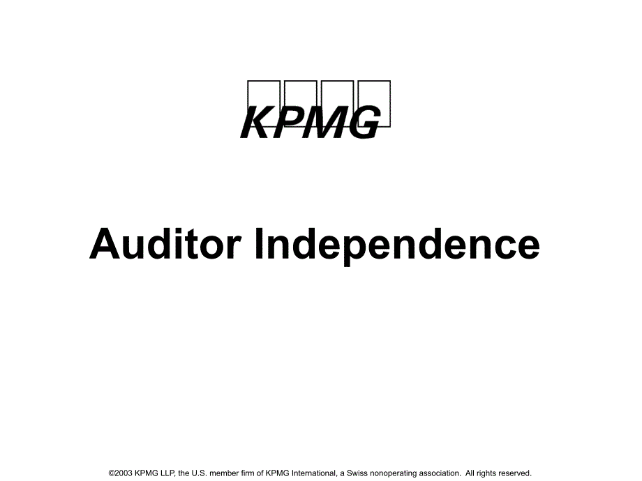 KPMGAuditorIndependence独立审计课件_第1页