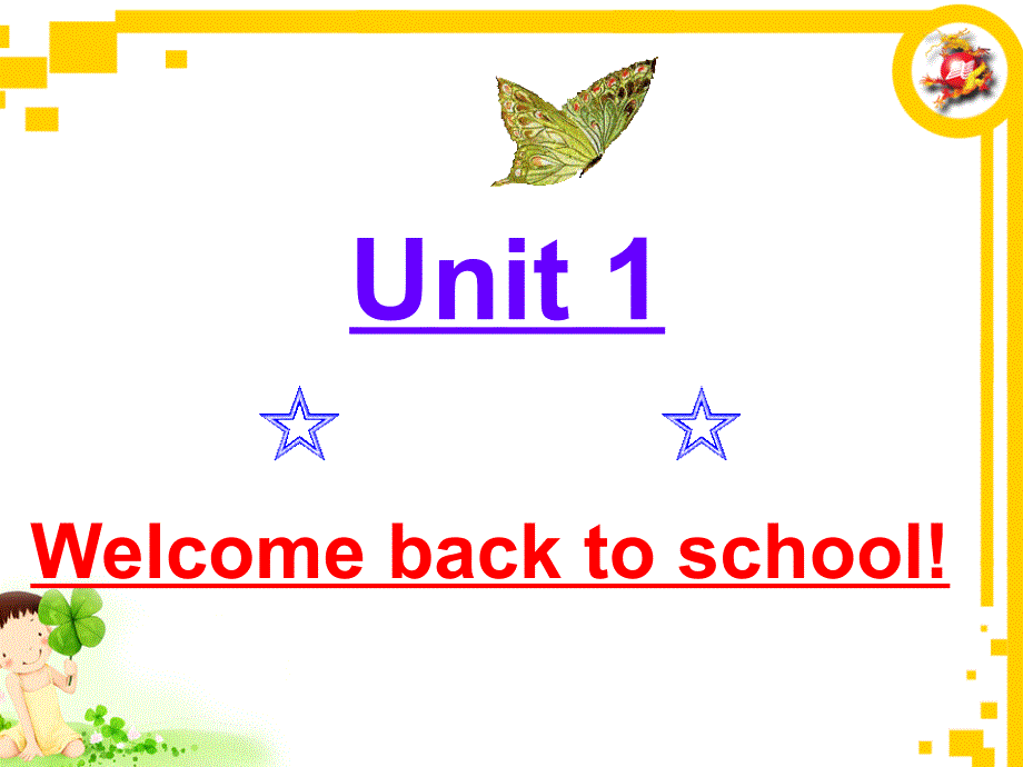 第一课时Unit1welcomebacktoschool！_第1页