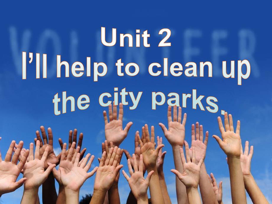 人教版八年级unit-2-I&#39;ll-help-to-clean-up-the-city-parks-3a-3c_第2页