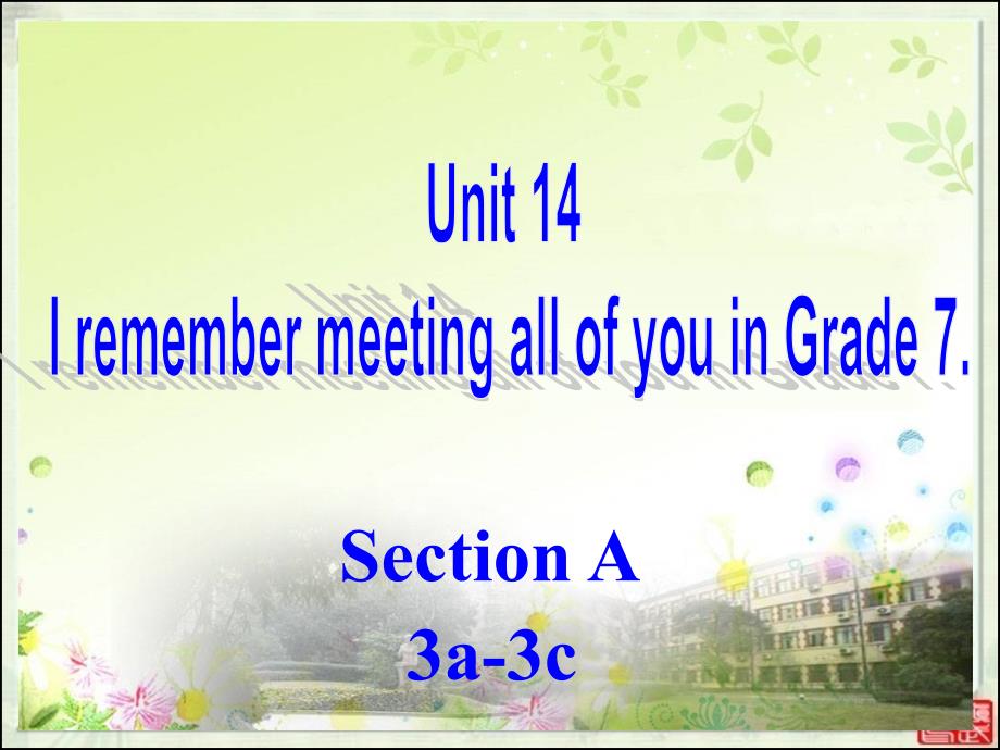 九年级Unit14SectionA课件2(3a-3c)_第1页