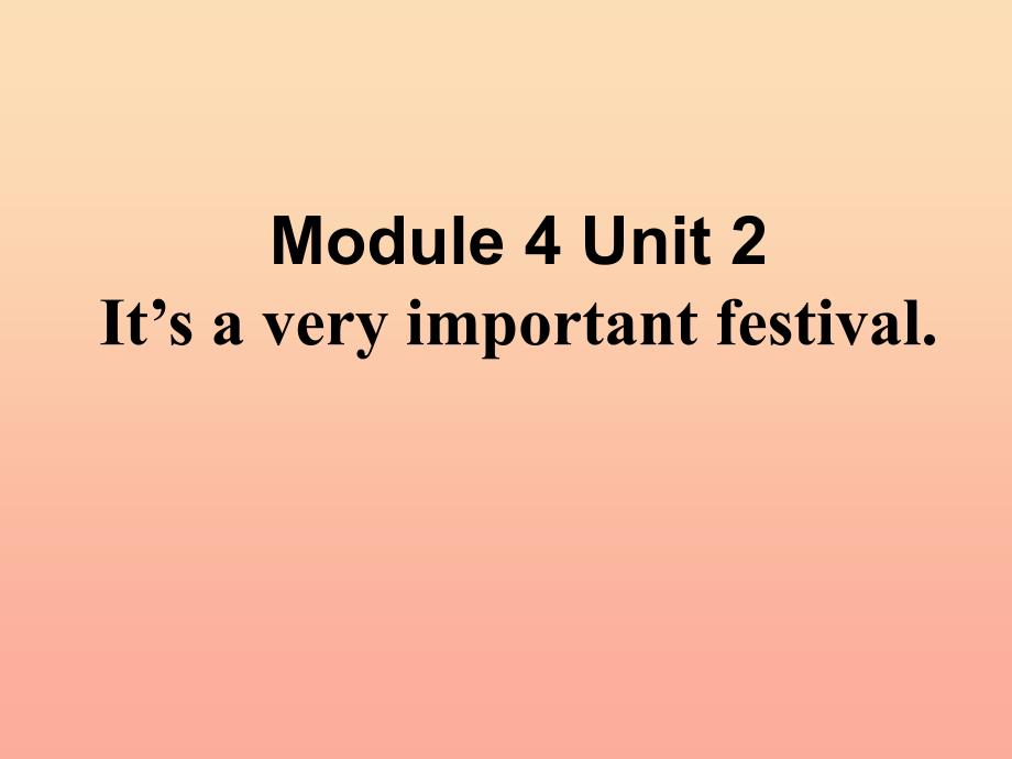 六年级英语上册Unit2Itsaveryimportantfestival课件2外研版_第3页