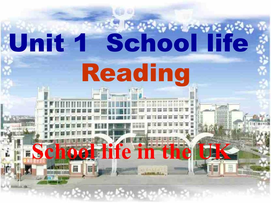 Module1Unit1SchoolLifeReading共41张PPT_第1页