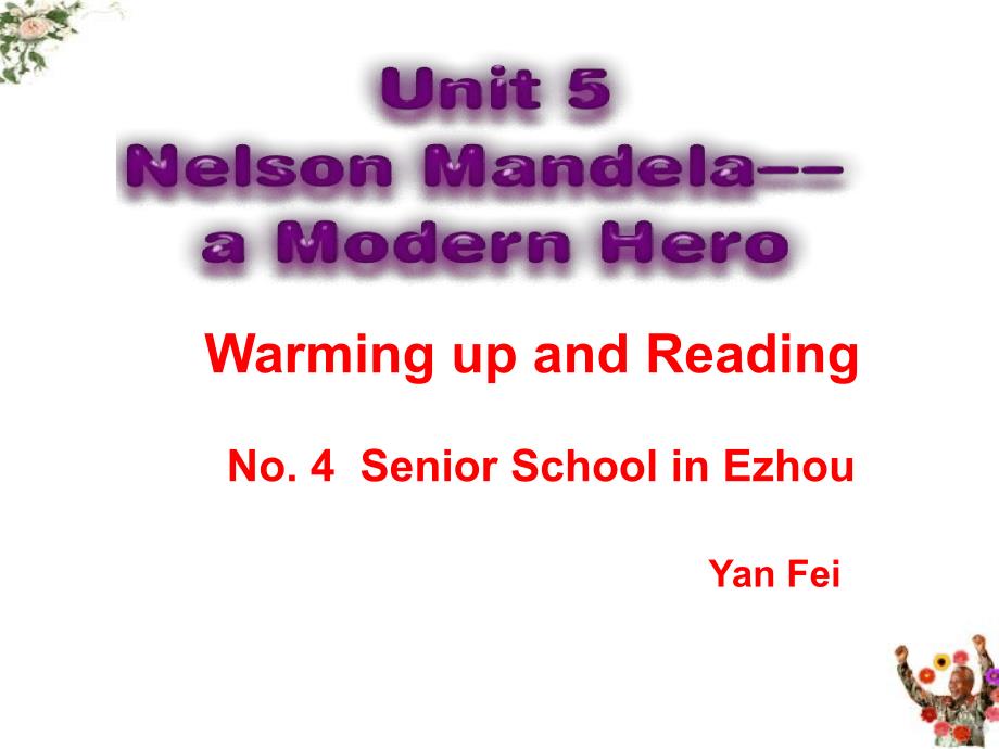 人教版高中英语必修一Unit5NelsonMandelaamodernheroWarmingupandReading课件共57张P_第1页