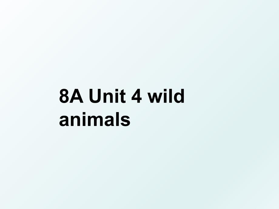 8AUnit4wildanimals_第1页