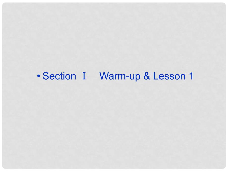 高中英语 Unit15 SectionⅠWarm up &amp; Lesson1精品课件 北师大版必修5_第1页